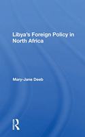 Libya's Foreign Policy In North Africa