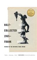 Half-Light: Collected Poems 1965-2016