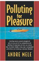 Polluting For Pleasure: (English)