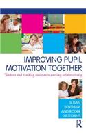 Improving Pupil Motivation Together