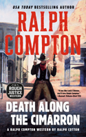 Ralph Compton Death Along the Cimarron: (4 A Rough Justice Western)