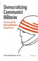 Democratizing Communist Militaries