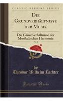 Die Grundverhältnisse Der Musik, Vol. 1