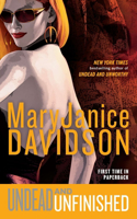 Undead and Unfinished: A Queen Betsy Novel(9 Queen Betsy)