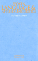 Spoken Language and Applied Linguistics
