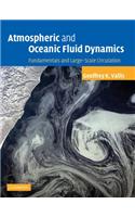 Atmospheric and Oceanic Fluid Dynamics: Fundamentals And Large-scale Circulation