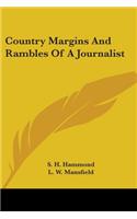 Country Margins And Rambles Of A Journalist
