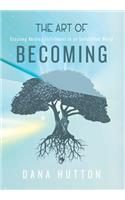 The Art of Becoming