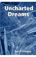 Uncharted Dreams