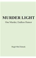 Murder Light
