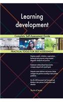 Learning development Complete Self-Assessment Guide