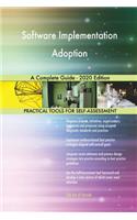 Software Implementation Adoption A Complete Guide - 2020 Edition