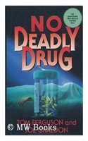 No Deadly Drug