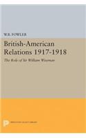 British-American Relations 1917-1918