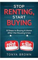 Stop Renting, Start Buying