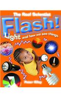 Flash-Light and How We See Things