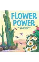 Plant Life: Flower Power
