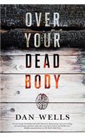 Over Your Dead Body: (5 John Cleaver)