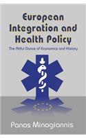 European Integration and Health Policy