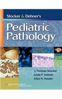 Stocker and Dehner's Pediatric Pathology [With Access Code]