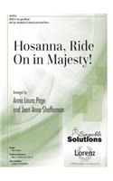 Hosanna, Ride on in Majesty!