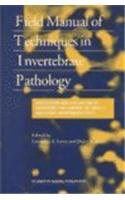 Field Manual of Techniques in Invertebrate Pathology: Application and Evaluation of Pathogens for Control of Insects and Other Invertebrate Pests
