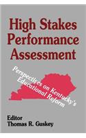 High Stakes Performance Assessment