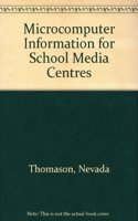Microcomputer Information for School Media Centres