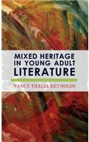 Mixed Heritage in Young Adult Literature