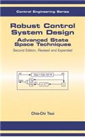 Robust Control System Design: Advanced State Space Techniques