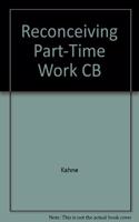 Reconceiving Part-Time Work CB