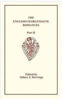 English Charlemagne Romances: Part II