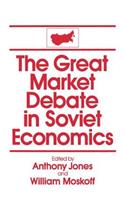 Great Market Debate in Soviet Economics