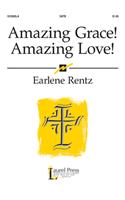 Amazing Grace! Amazing Love!
