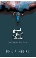 Head in the Clouds: The Collected Short Stories
