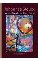Johannes Steuck, White Sand and Grey Sand Autobiography