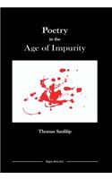 Poetry in the Age of Impurity