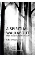 Spiritual Walkabout