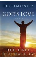 Testimonies of God's Love - Book 4