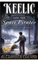 Keelic and the Space Pirates