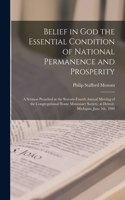 Belief in God the Essential Condition of National Permanence and Prosperity [microform]
