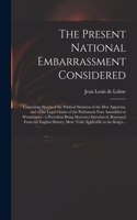 Present National Embarrassment Considered
