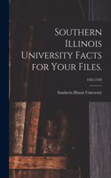 Southern Illinois University Facts for Your Files.; 1952-1959