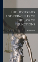 Doctrines and Principles of the Law of Injunctions