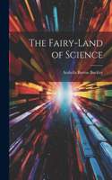 Fairy-Land of Science