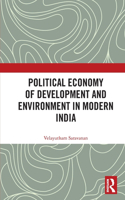 Political Economy of Development and Environment in Modern India