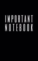 Important Notebook: A Place To Track Of Your Life And All The To Do's, A5 Paperback (6 X 9 Inches)100 High Quality Lined Pages, Hand Writing Notebook