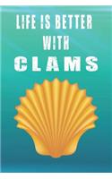 Life Is Better With Clams