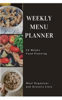 Weekly Menu Planner: Meal Organizer and Grocery List 6 x 9 easy to carry size, 52 weeks Food Planning, diary, log-book.