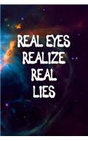 Real Eyes Realize Real Lies: 6x9 120-page checkered grid notebook journal notepad scribble book diary workbook for philosophers